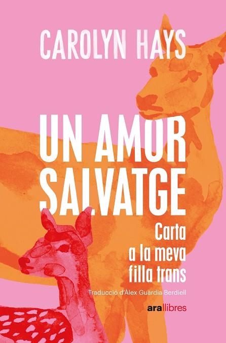 UN AMOR SALVATGE | 9788418928796 | CAROLYN HAYS