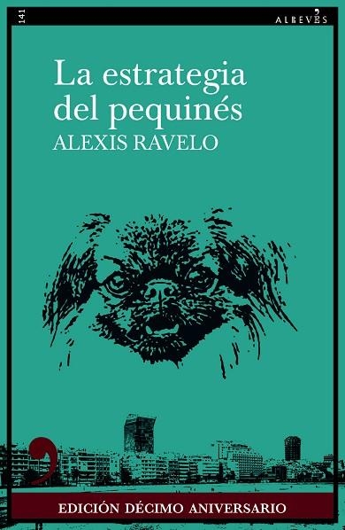 La estrategia del pequinés | 9788418584961 | ALEXIS RAVELO