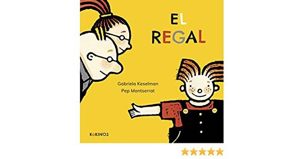 EL REGAL | 9788417074975 | GABRIELA KESELMAN