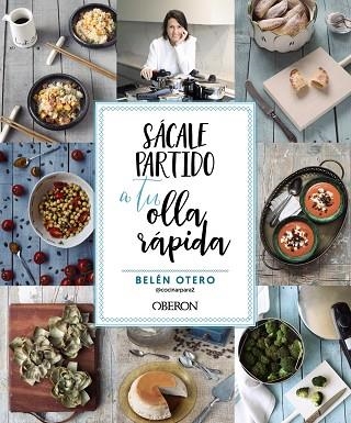 SÁCALE PARTIDO A TU OLLA RÁPIDA | 9788441547179 | BELEN OTERO