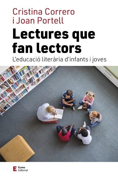 LECTURES QUE FAN LECTORS | 9788497667975 | CRISTINA CORRERO IGLESIAS & JOAN PORTELL RIFA