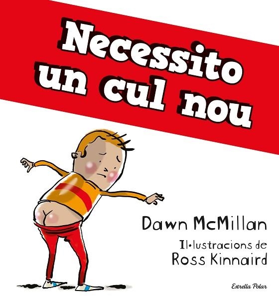 Necessito un cul nou | 9788413894713 | Dawn McMillan