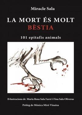 LA MORT ÉS MOLT BÈSTIA | 9788494725968 | MIRACLE SALA