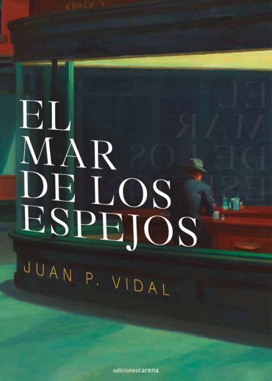 El mar de los espejos | 9788419136411 | JUAN P. VIDAL