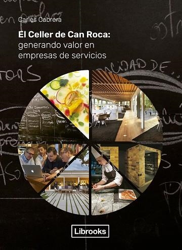 EL CELLER DE CAN ROCA: GENERANDO VALOR EN EMPRESAS DE SERVIC | 9788494983252 | CARLES CABRERA MASSANES