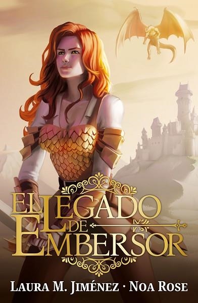 EL LEGADO DE EMBERSOR | 9788419147530 | LAURA M. JIMENEZ & NOA ROSE