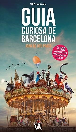 GUIA CURIOSA DE BARCELONA | 9788413562407 | JOAN DE DEU PRATS PIJOAN