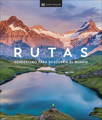 RUTAS SENDERISMO PARA DESCUBRIR EL MUNDO | 9780241620212 | DK