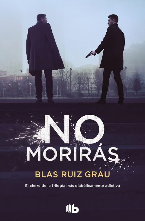 NO MORIRAS | 9788413143989 | BLAS RUIZ GRAU