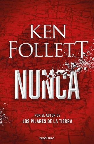 NUNCA | 9788466362634 | KEN FOLLETT