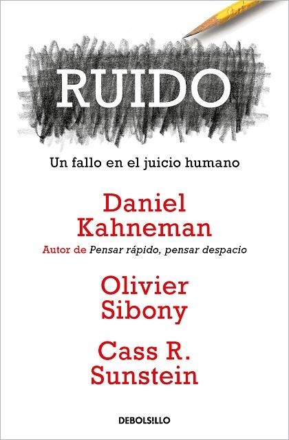 RUIDO | 9788466362184 | DANIEL KAHNEMAN & OLIVIER SIBONY & CASS R. SUNSTEIN