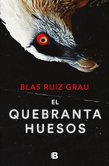 EL QUEBRANTAHUESOS | 9788466673600 | BLAS RUIZ GRAU