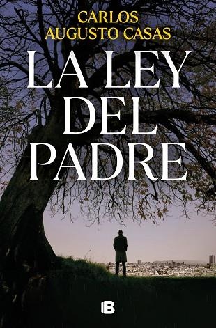 LA LEY DEL PADRE | 9788466672573 | CARLOS AUGUSTO CASAS