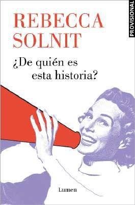 DE QUIEN ES ESTA HISTORIA? | 9788426424457 | REBECCA SOLNIT