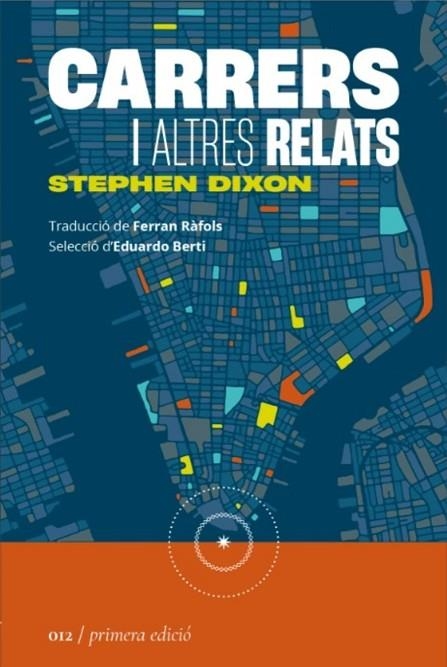 CARRERS I ALTRES RELATS | 9788419059123 | STEPHEN DIXON