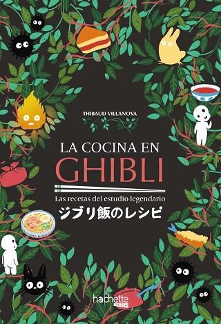 LA COCINA EN GHIBLI | 9788419316158 | THIBAUD VILLANOVA