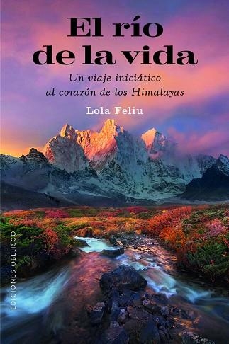 EL RÍO DE LA VIDA | 9788491119579 | LOLA FELIU