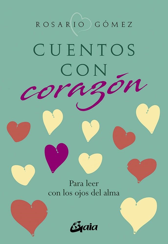 CUENTOS CON CORAZÓN | 9788484459903 | ROSARIO GÓMEZ ALFONSO