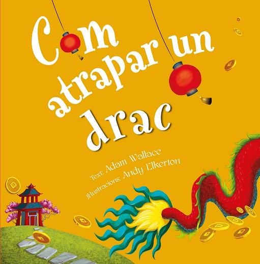 COM ATRAPAR A UN DRAC | 9788491456353 | ADAM WALLACE