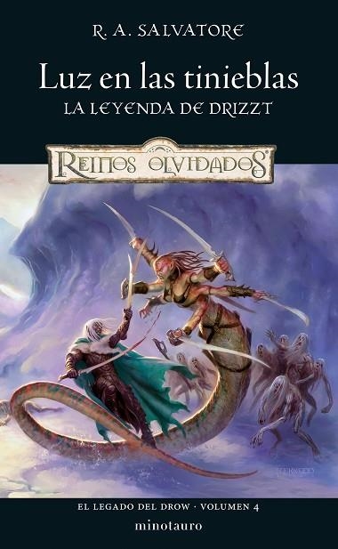 EL LEGADO DEL DROW 04 LUZ EN LAS TINIEBLAS | 9788445011256 | R. A. Salvatore