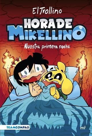 HORA DE MIKELLINO NUESTRA PRIMERA NOCHE | 9788427050129 | El Trollino