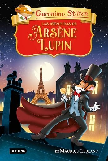 GRANDES HISTORIAS STILTON LAS AVENTURAS DE ARSÈNE LUPIN | 9788408265542 | Geronimo Stilton