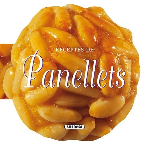 RECEPTES DE PANELLETS | 9788467732252 | SUSAETA