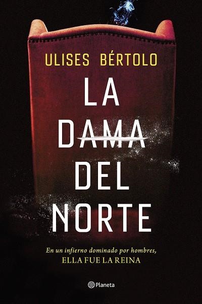 La Dama del Norte | 9788408269267 | Ulises Bértolo