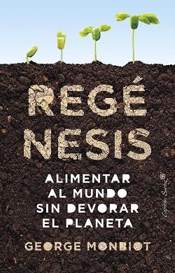 Regénesis | 9788412619997 | GEORGE MONBIOT