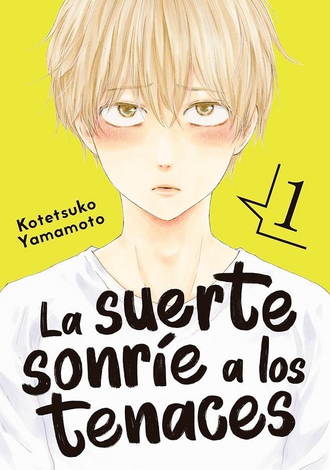 La suerte sonríe a los tenaces 01 | 9788418739279 | KOTETSUKO YAMAMOTO