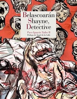 BELASCOARÁN SHAYNE DETECTIVE | 9788419124524 | PACO IGNACIO TAIBO II