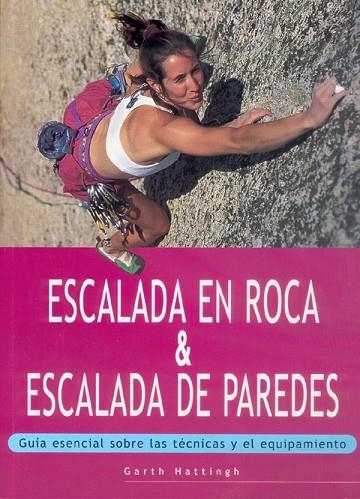 ESCALADA EN ROCA ESCALADA DE PAREDES | 9788480195133 | HATTINGH, GARTH