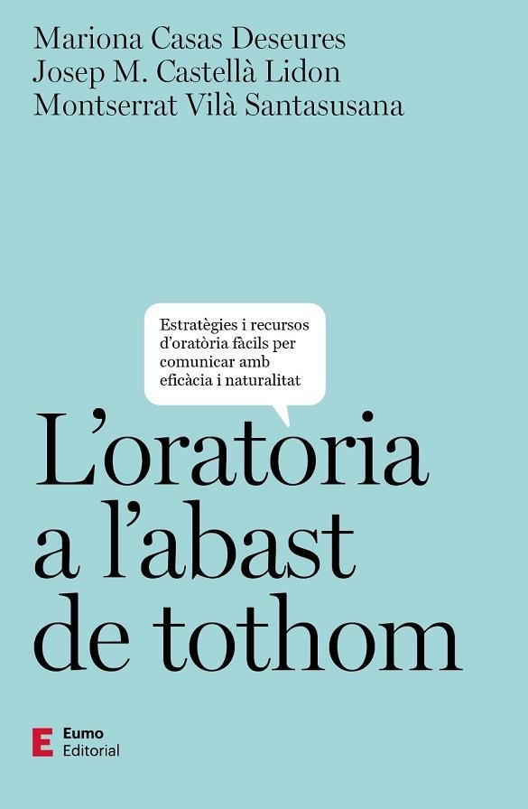 L'ORATÒRIA A L'ABAST DE TOTHOM | 9788497668019 | MARIONA CASAS DESEURES & JOSEP M. CASTELLÀ LIDON & MONTSERRAT VILÀ SANTASUSANA