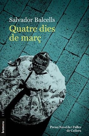 QUATRE DIES DE MARÇ | 9788413584683 | SALVADOR BALCELLS