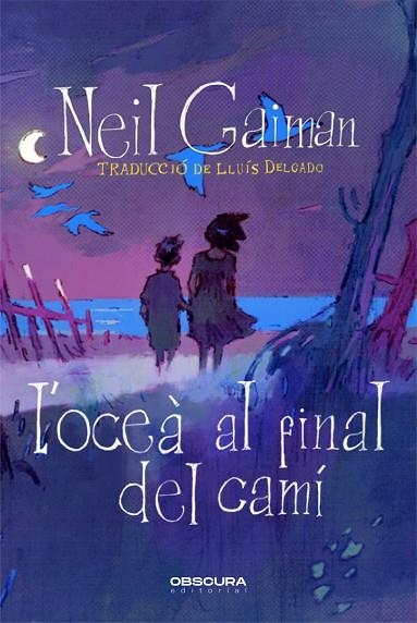 L'OCEÀ AL FINAL DEL CAMÍ | 9788412553086 | NEIL GAIMAN