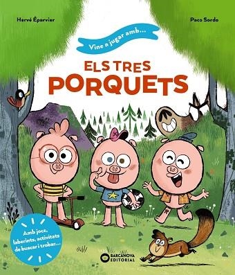 VINE A JUGAR AMB ELS TRES PORQUETS | 9788448959722 | HERVE ÉPARVIER