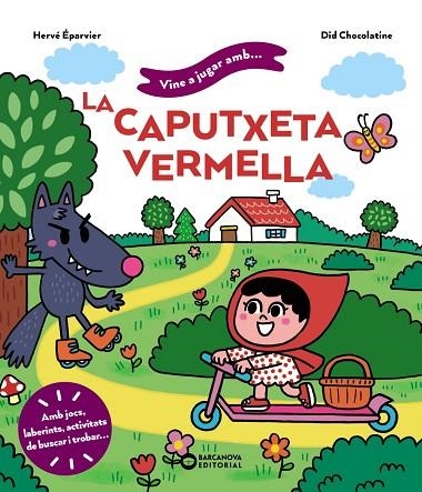 VINE A JUGAR AMB LA CAPUTXETA VERMELLA | 9788448959746 | HERVE ÉPARVIER