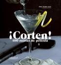 ¡CORTEN! 100 RECETAS DE PELÍCULA | 9788419483195 | IÑAKI MAYORA OLCOZ