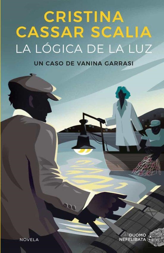 La lógica de la luz | 9788419004512 | CRISTINA CASSAR SCALIA