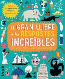 EL GRAN LLIBRE DE LES RESPOSTES INCREÏBLES | 9788416774777 | JANE WILSHER