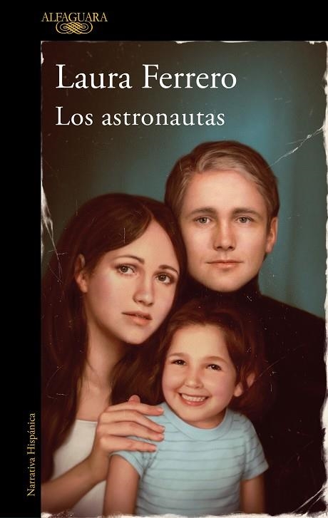 LOS ASTRONAUTAS | 9788420461274 | LAURA FERRERO