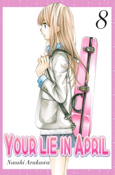 YOUR LIE IN APRIL 08 | 9788494456602 | NAOSHI ARAKAWA