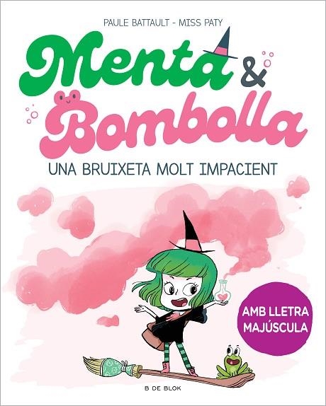 MENTA & BOMBOLLA 01 UNA BRUIXETA MOLT IMPACIENT | 9788419378712 | PAULE BATTAULT MISS PATY