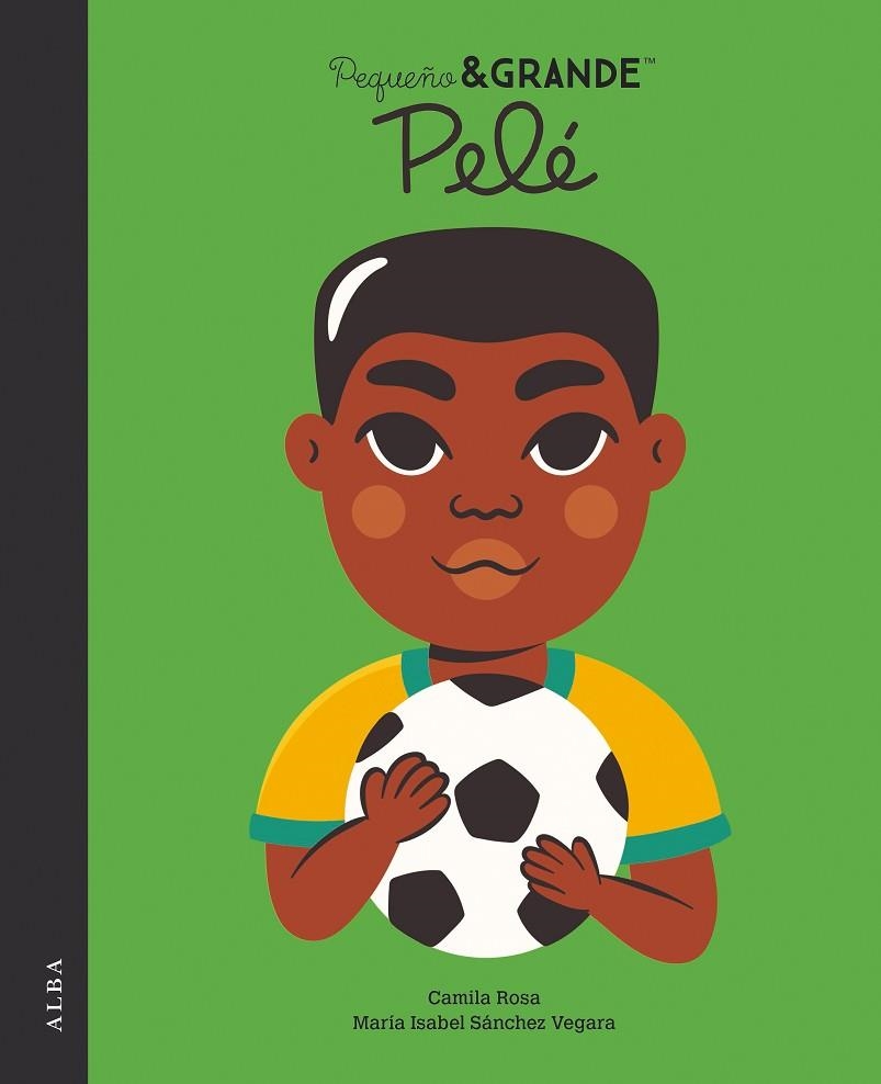 Pequeño y grande Pelé | 9788490659922 | María Isabel Sánchez vegara