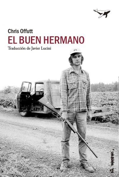 El buen hermano | 9788412415254 | Chris Offutt