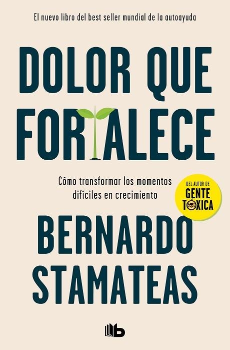 Dolor que fortalece | 9788413142760 | BERNARDO STAMATEAS