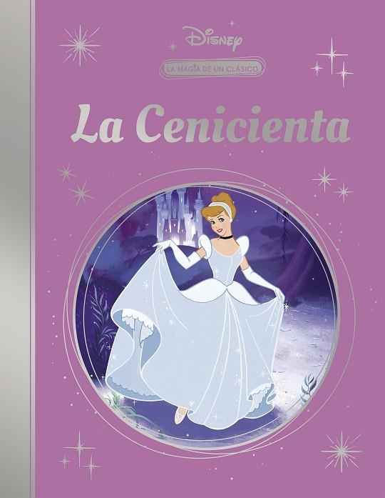 La magia de un clásico Disney Cenicienta | 9788418039850 | DISNEY