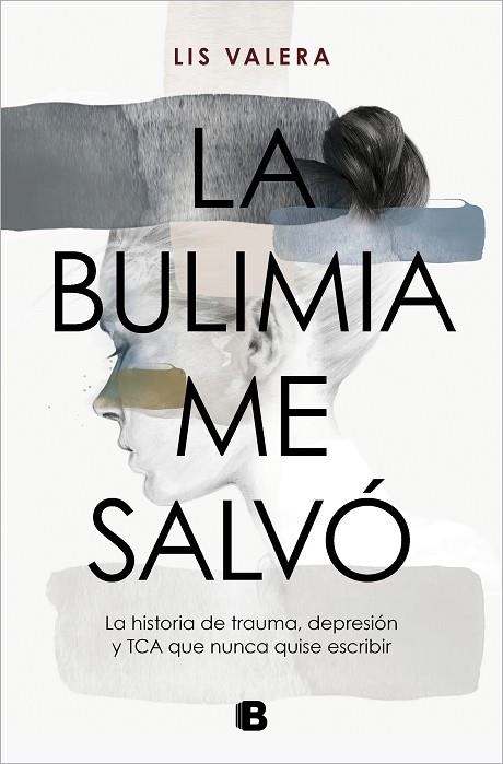 La bulimia me salvó | 9788466675512 | LIS VALERA