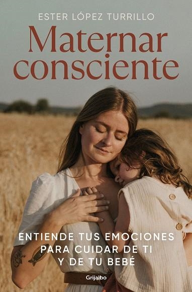 Maternar consciente | 9788425363672 | ESTER LOPEZ TURRILLO