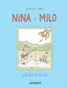 NINA I MILO UN DIA DE PESCA | 9788426147868 | MARIANNE DUBUC